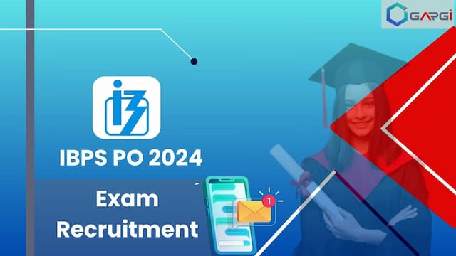IBPS PO Recruitment 2024 - Vacancies, Eligibility, and More