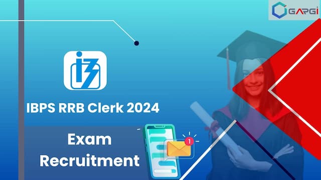IBPS RRB Clerk Exam 2024 - Ladder to Your Dream Job
